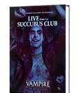 Vampire: The Masquerade 5th Edition RPG book Live from the Succubus Club Sourcebook *Englische Version*