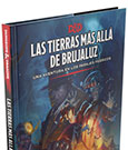 Dungeons & Dragons RPG Adventurebook Las tierras más allá de Brujaluz spanish